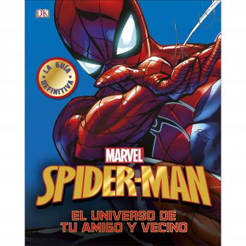 Spider-Man: El universo de tu amigo y vecino