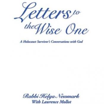 Cartas al Sabio: Conversaciones de una Superviviente del Holocausto con Dios (Edición en Rústica)