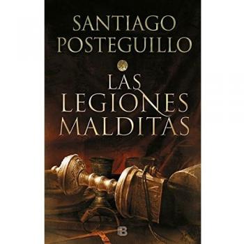 Las legiones malditas - Santiago Posteguillo