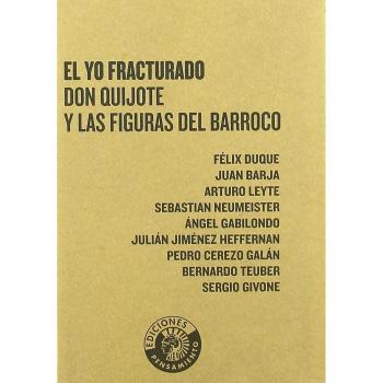 El Yo Fracturado Don Quijote Y La