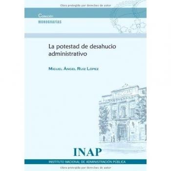 La potestad de desahucio administrativo