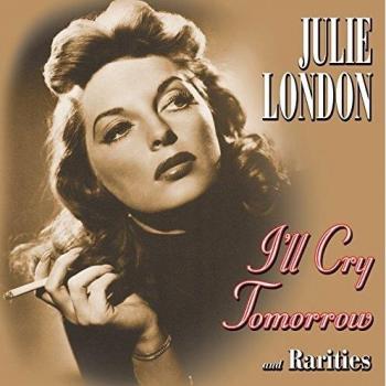 I'll Cry Tomorrow And Rarities