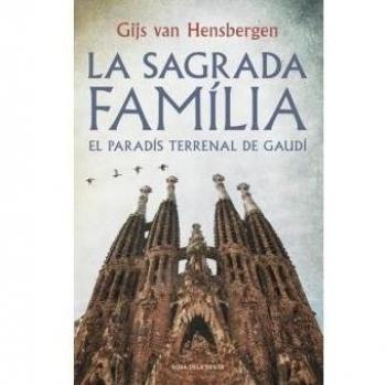 La Sagrada Família: El paradís terrenal de Gaudí
