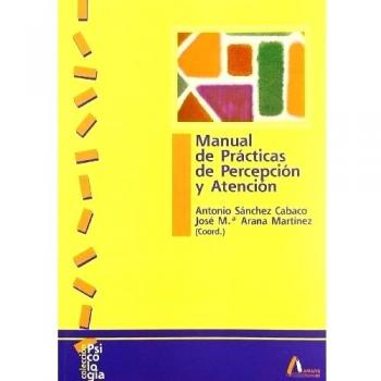 Manual de prácticas de percepción y atención - SANCHEZ CABACO