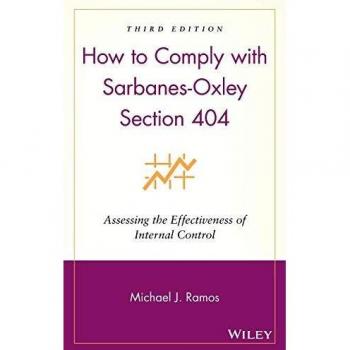 Sarbanes-Oxley Section 404 3E: Assessing the Effectiveness of Internal Control
