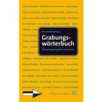 Grabungswörterbuch: Alle wichtigen Begriffe in 8 Sprachen