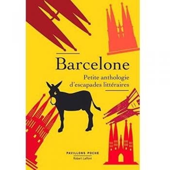 Barcelone: Petite anthologie d'escapades littéraires