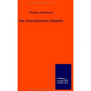 The Southern Italian Dialects by Theodor Mommsen: A Comprehensive Linguistic Study