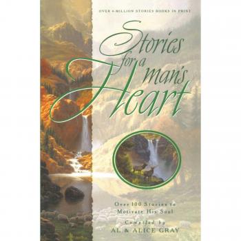 Motivational Stories for Men: Over 100 Treasures to Inspire the Soul