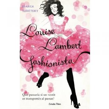 Louise Lambert, fashionista: Què passaria si un vestit et transportés al passat?