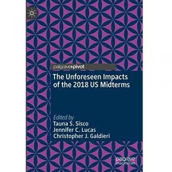 The Unforeseen Impacts of the 2018 US Midterms