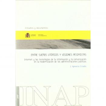 Entre Sueños Utópicos Y Visiones Pesimistas