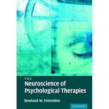 Neuroscience of Psychological Therapies - Paperback Edition