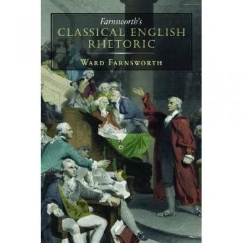 Farnsworth's Classical English Rhetoric
