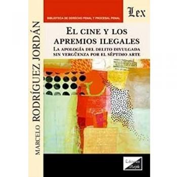 Cine Y Los Apremios Ilegales, El