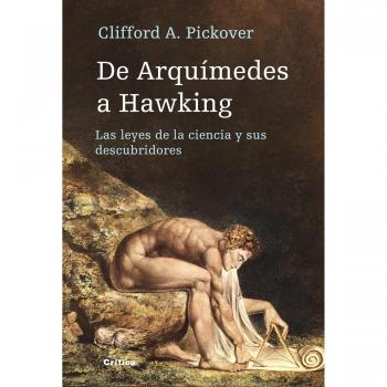 De Arquímedes a Hawking: Las leyes de la ciencia y sus descubridores