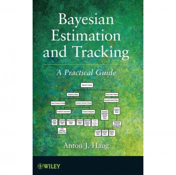 Bayesian Estimation and Tracking: A Practical Guide (Hardback Edition)