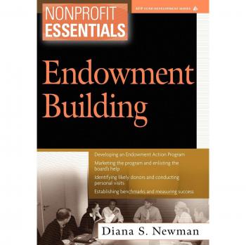 Nonprofit Essentials: Endowment Building Paperback Guide