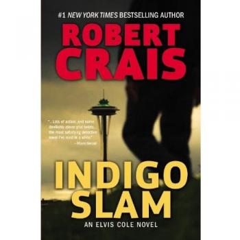 Indigo Slam: An Elvis Cole Novel
