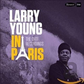 Larry Young in Paris - The ORTF Recordings