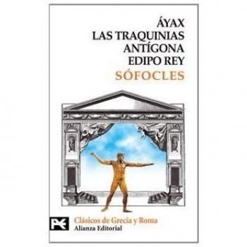Ãyax. Las Traquinias. AntÃ­gona. Edipo rey