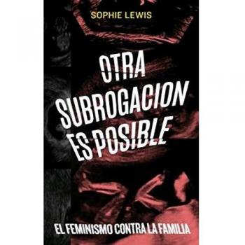 Otra Subrogación Es Posible