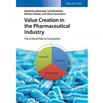 Value Creation in the Pharmaceutical Industry: The Critical Path to Innovation
