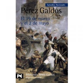 El 19 de marzo y el 2 de mayo: Episodios Nacionales, 3 / Primera serie