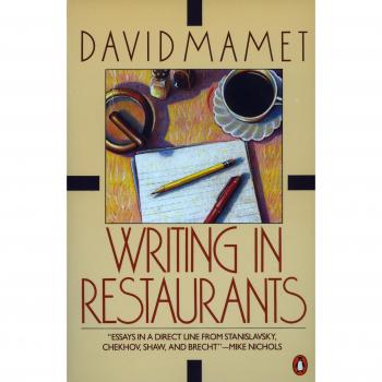 Writing in Restaurants; Exuvial Magic; Life in the Theater