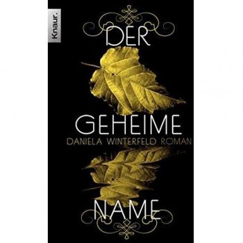 El Nombre Secreto: Novela de Daniela Winterfeld