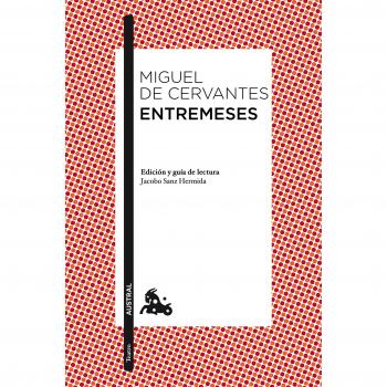 Entremeses: Edición y guía de lectura de Jacobo Sanz Hermida