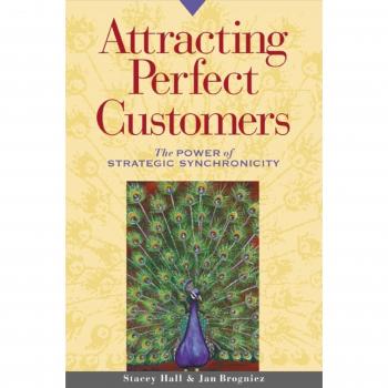 Attracting Perfect Customers: The Power of Strategic Synchronicity