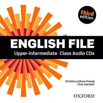 English File 3rd Edition Upper-Intermediate. class. CD: The best way to get your students talking