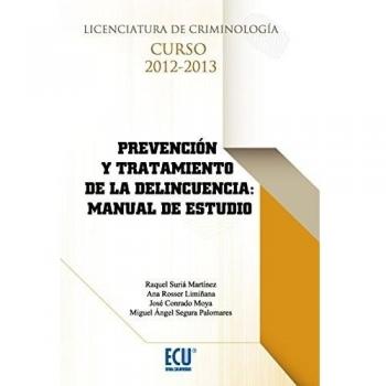 Prevención y tratamiento de la delincuencia: manual de estudio