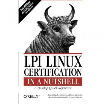 LPI Linux Certification Quick Reference Guide by Adam Haeder - Third Edition