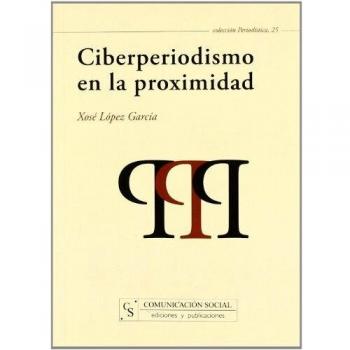 Ciberperiodismo en la proximidad: 25