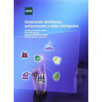 Generación distribuida, autoconsumo y redes inteligentes - Colmenar Santos Antonio;y Otros