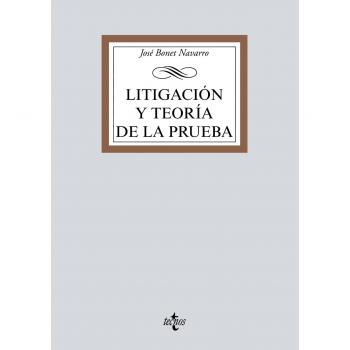 Litigación y teoría de la prueba