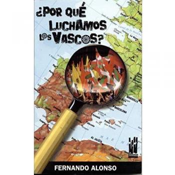 ¿Por qué luchamos los vascos?