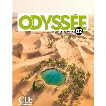 Odyssée B2 Méthode de français: Livre élève