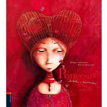 Princesas olvidadas o desconocidas - LECHERMEIER, PHILIPPE; DAUTREMER, REBECCA (ILUSTRADOR)