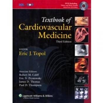 The Topol Solution: Textbook of Cardiovascular Medicine, with DVD, Plus Integrated Content Website