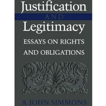 Ensayos sobre Justificación y Legitimidad: Derechos y Obligaciones - A. John Simmons