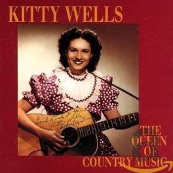 Kitty Wells - Queen of Country Music 1949-1958 (4-CD Deluxe Box Set)
