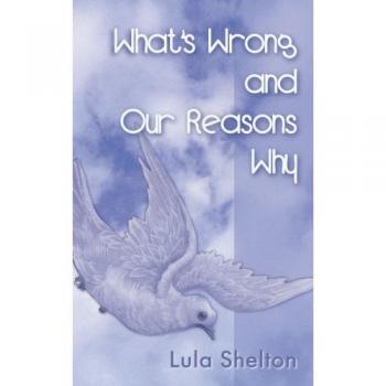Qué está mal y nuestras razones por las que? - Libro de bolsillo de Lula M. Shelton