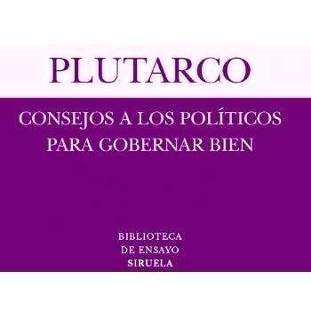 Consejos a los políticos para gobernar bien: 44