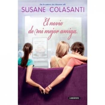 El novio de mi mejor amiga - Susane Colasanti