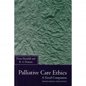 Palliative Care Ethics: A Good Companion