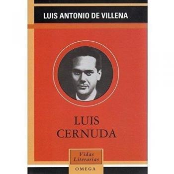 LUIS CERNUDA - LUIS ANTONIO DE VILLENA