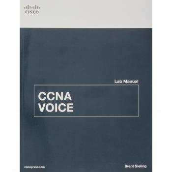 CCNA Voice Lab Manual: Cisco Systems Voice Training Guide